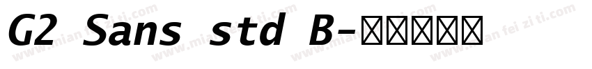 G2 Sans std B字体转换